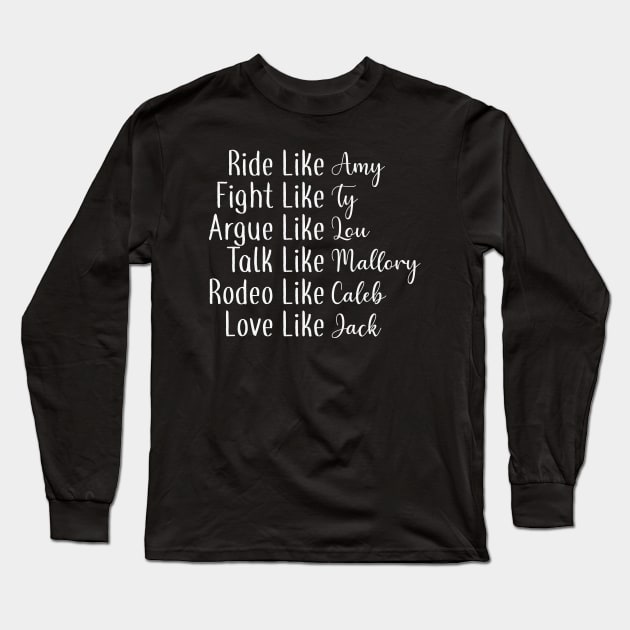 Ride like Amy Long Sleeve T-Shirt by We Love Gifts